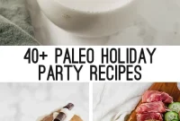 The Paleo Holiday Table Over 40 Feast Worthy Recipes