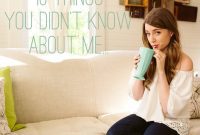 10 Things You Don’t Know About Me