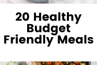 20 Healthy Meals That Won’t Break the Bank