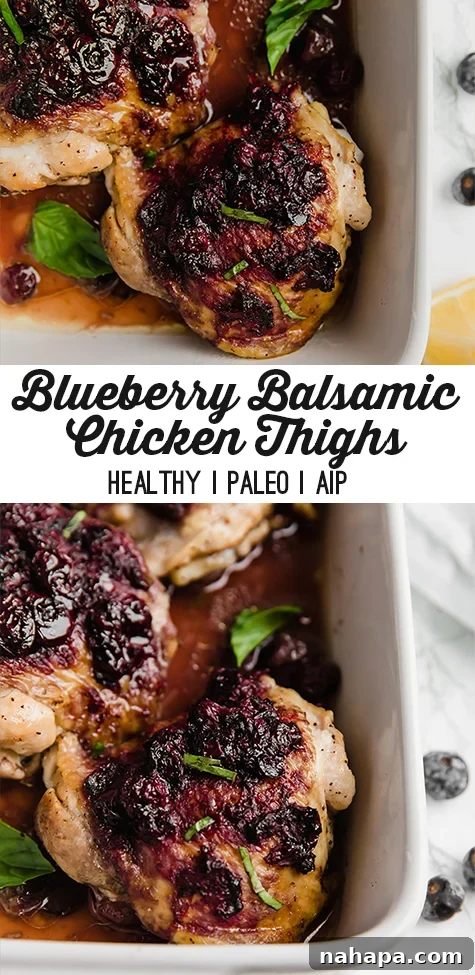Sweet-Tart Blueberry Balsamic Chicken Thighs 5 Pinterest graphic: Blueberry Balsamic Chicken Thighs - delicious, easy, paleo, whole30, AIP summer main dish.