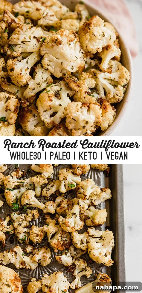 Pinterest-friendly image for Ranch Roasted Cauliflower, featuring the dish in a bowl.