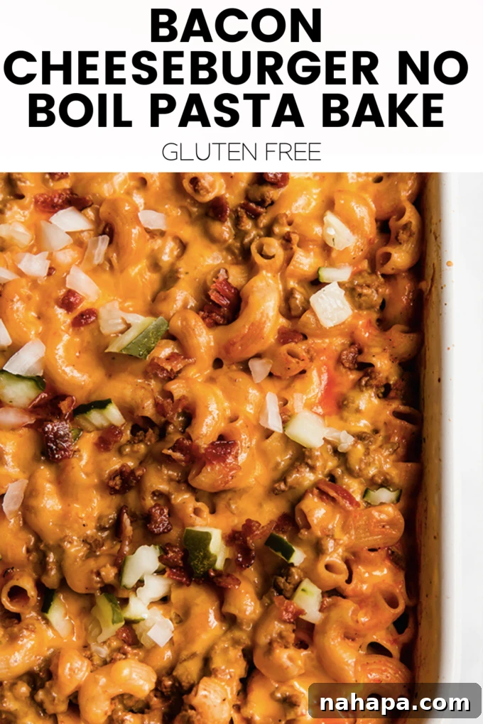 Ultimate No Boil Gluten Free Bacon Cheeseburger Pasta Bake 7 A large, appealing graphic for the Bacon Cheeseburger No-Boil Pasta Bake recipe.