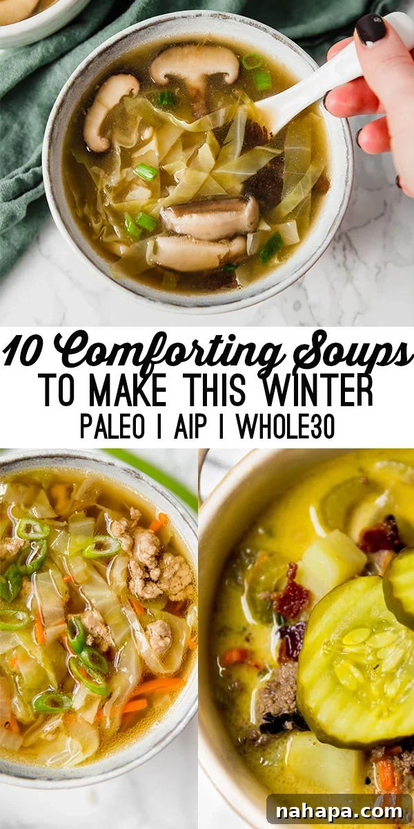 Images of three inviting bowls of soup with text reading "10 comforting soups to make this winter paleo AIP Whole30".